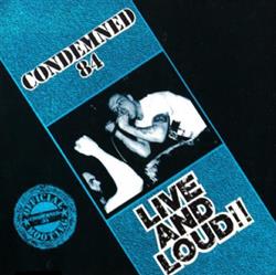 Condemned 84 - Live And Loud