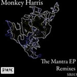 Monkey Harris - The Mantra EP Remixes