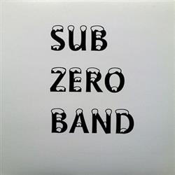 Sub Zero Band - Sub Zero Band