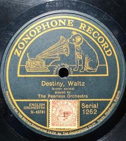 The Peerless Orchestra - Destiny Waltz Ecstasy Waltz