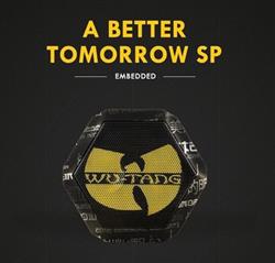 WuTang Clan - A Better Tomorrow SP