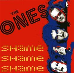 The Ones - Shame Shame Shame