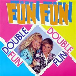 Fun Fun - Double Fun