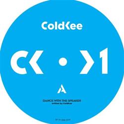 Coldkee - Dance With The Speaker