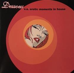 Various - Erotic Moments In House