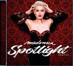 Madonna - Spotlight Remixes