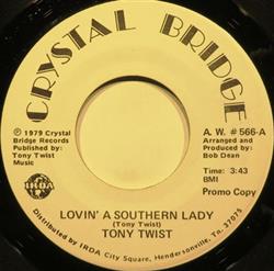 Tony Twist - Lovin A Southern Lady