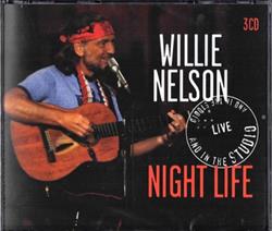Willie Nelson - Night Life Live And In The Studio