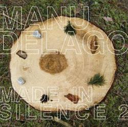 Manu Delago - Made In Silence 2