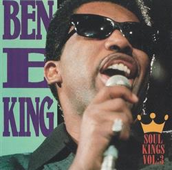 Ben E King - Soul Kings Volume 3