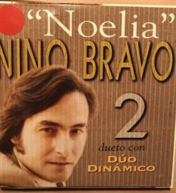 Nino Bravo Dueto Con Dúo Dinámico - Noelia
