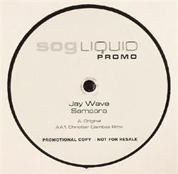 Jay Wave - Samsara