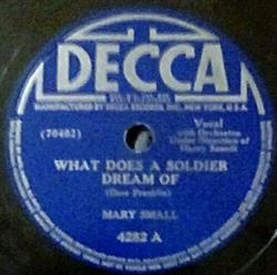Mary Small - What Does A Soldier Dream Of
