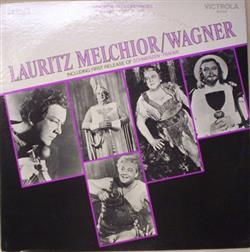 Lauritz Melchior Wagner - Immortal Performances