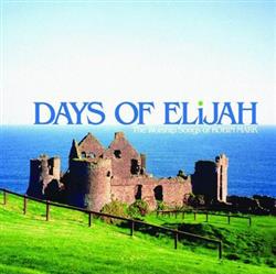 Robin Mark - Days Of Elijah The Worship Songs Of Robin Mark