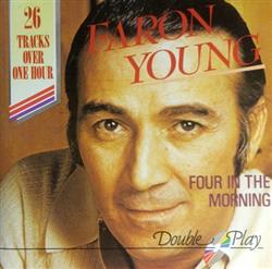 Faron Young - Four In The Morning