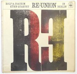 Rolf & Joachim Kühn Quartet - Re Union In Berlin