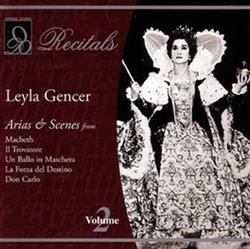 Leyla Gencer - Arias Scenes From Macbeth Il Trovatore Un Ballo In Maschera La Forza Del Destino Don Carlo Volume 2
