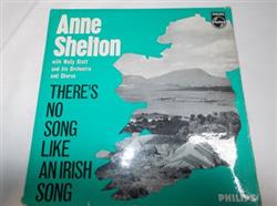 Anne Shelton With Wally Stott And His Orchestra And Chorus - Theres No Song Like An Irish Song