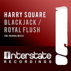 Harry Square - Blackjack Royal Flush