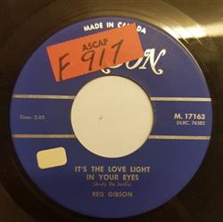 Reg Gibson - Its The Love Light In Your Eyes