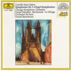 Camille SaintSaëns, Chicago Symphony Orchestra, Orchestre De Paris, Daniel Barenboim - Symphony Nr3 Orgel Symphonie Danse Macabre Bachanale Le Déluge