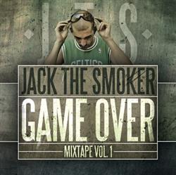 Jack The Smoker - Game Over Mixtape Vol1