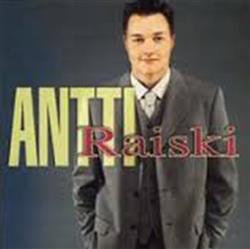 Antti Raiski - Antti Raiski