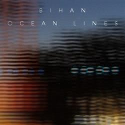Bihan - Ocean Lines Ep