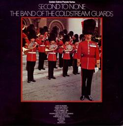 The Band Of The Coldstream Guards - Second To None