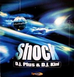 DJ Plus & DJ Kini - Shock