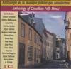 Various - Anthologie de la musique folklorique canadienne Anthology of Canadian Folk Music