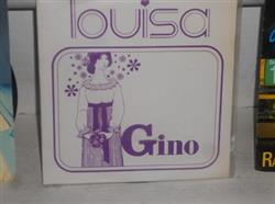 Gino - Louisa