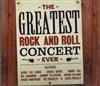 Various - The Greatest Rock And Roll Concert Ever