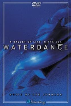 Lee Johnson - Waterdance A Ballet Life In The Sea