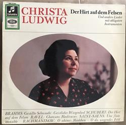 Christa Ludwig, Brahms, Schubert, Ravel, SaintSaëns, Rachmaninoff - Der Hirt Auf Dem Felsen