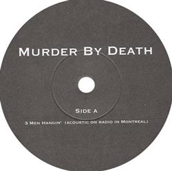 Murder By Death - 3 Men Hangin