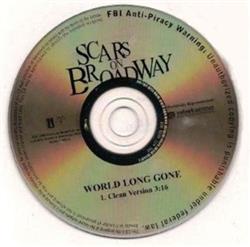 Scars On Broadway - World Long Gone