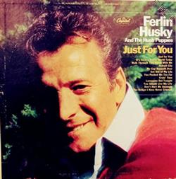 Ferlin Husky And The Hushpuppies - Just For You