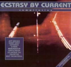 Various - Ecstasy By Current