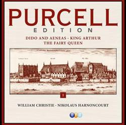 Henry Purcell William Christie Nikolaus Harnoncourt - Purcell Edition Volume I Dido And Aneas King Arthur The Fairy Queen