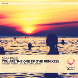 Dima Prus - You Are The One EP The Remixes