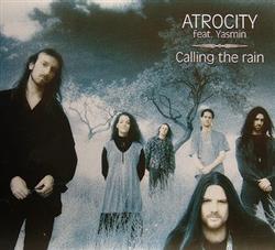 Atrocity Feat Yasmin - Calling The Rain