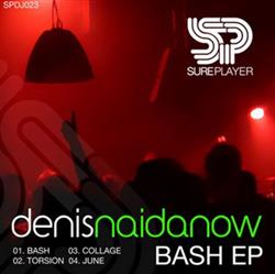 Denis Naidanow - Bash EP