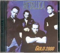 Metallica - Gold 2000
