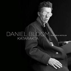 Daniel Bloom Feat Mela Koteluk - Katarakta