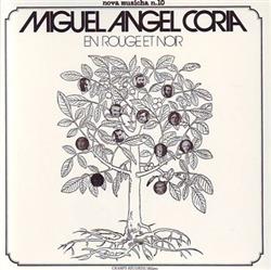 Miguel Angel Coria - En Rouge Et Noir
