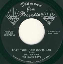 Mr Bo And The Blues Boys - Baby Your Hair Looks Bad Night Walkers