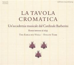 The Earle His Viols, Evelyn Tubb - La Tavola Cromatica