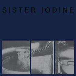 Sister Iodine - Blame